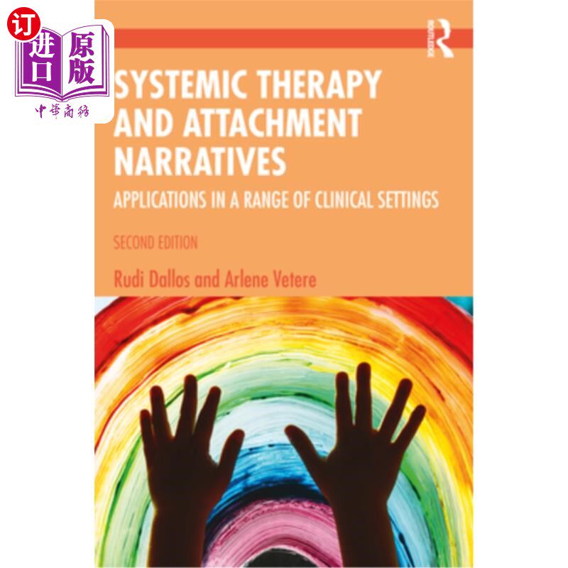 海外直订Systemic Therapy and Attachment Narratives: Applications in a Range of Clinical  系统治疗和依恋叙述:在一系