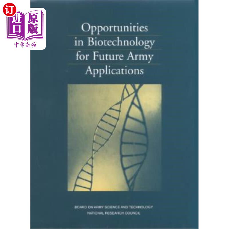 海外直订Opportunities in Biotechnology for Future Army Applications 生物技术在未来陆军应用中的机遇