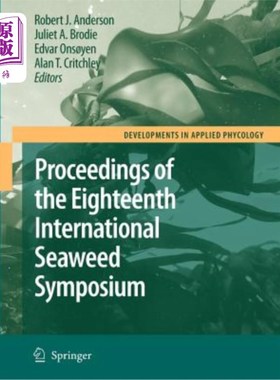 海外直订Eighteenth International Seaweed Symposium: Proceedings of the Eighteenth Intern 第十八届国际海藻研讨会：20