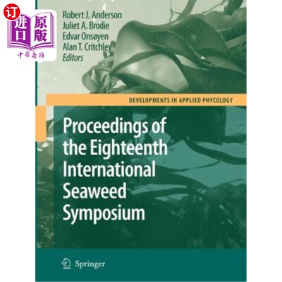 海外直订Eighteenth International Seaweed Symposium: Proceedings of the Eighteenth Intern 第十八届国际海藻研讨会：20