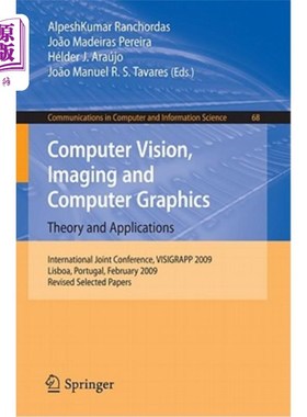 海外直订Computer Vision, Imaging and Computer Graphics: Theory and Applications: Interna 计算机视觉、成像和计算机图