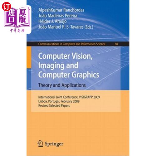 海外直订Computer Vision, Imaging and Computer Graphics: Theory and Applications: Interna 计算机视觉、成像和计算机图