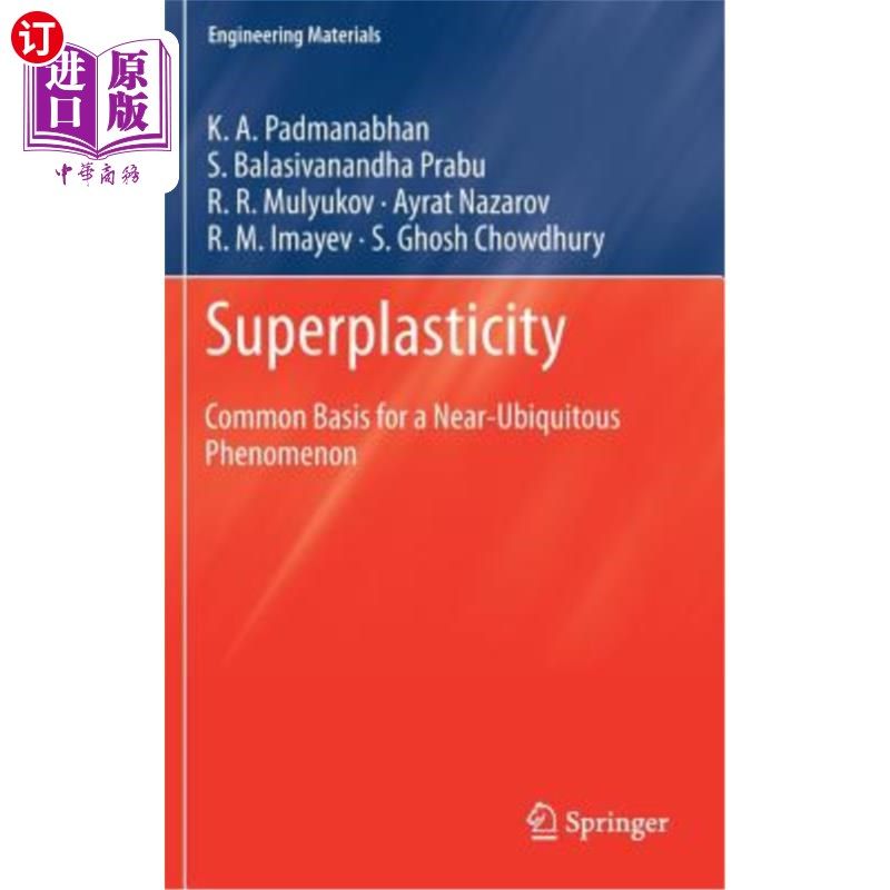 海外直订Superplasticity: Common Basis for a Near-Ubiquitous Phenomenon 超塑性:一种几乎无处不在的现象的共同基础