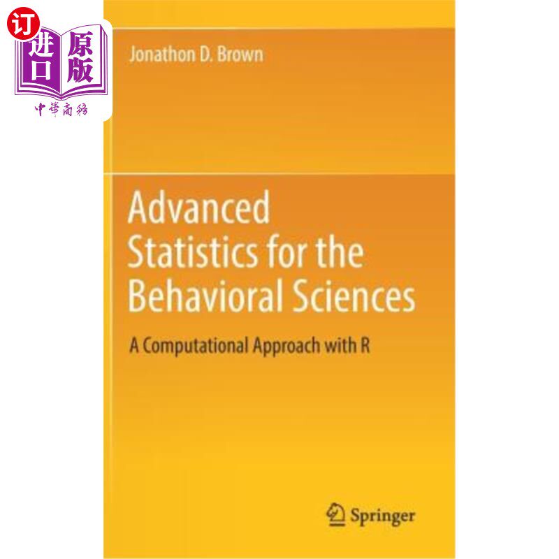 海外直订Advanced Statistics for the Behavioral Sciences: A Computational Approach with R 行为科学的高级统计：一种使