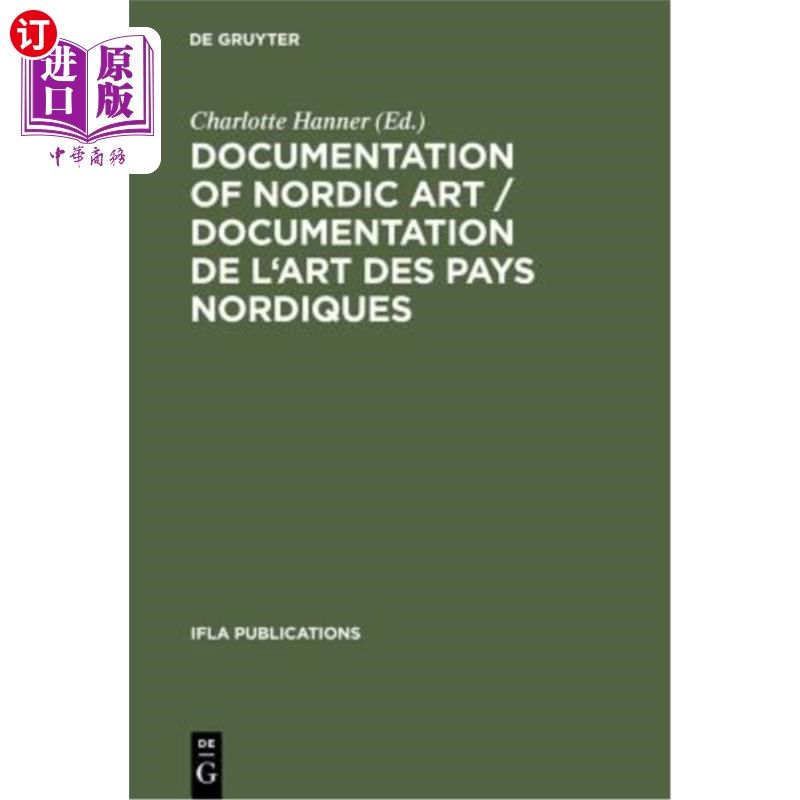 海外直订Documentation of Nordic Art / Documentation de l'Art Des Pays Nordiques: Design, 北欧艺术文献/北欧艺术文献
