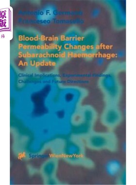 海外直订医药图书Blood-Brain Barrier Permeability Changes After Subarachnoid Haemorrhage: An Upda 蛛网膜下腔出血后血