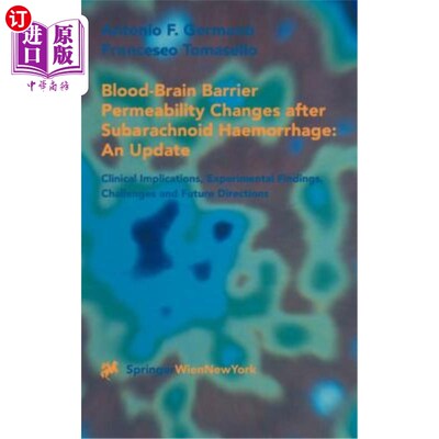 海外直订医药图书Blood-Brain Barrier Permeability Changes After Subarachnoid Haemorrhage: An Upda 蛛网膜下腔出血后血