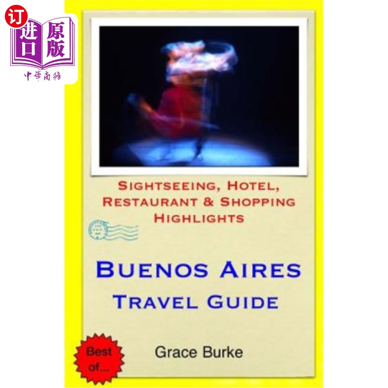 海外直订Buenos Aires Travel Guide: Sightseeing, Hotel, Restaurant& Shopping Highlights布宜诺斯艾利斯旅游指南:观光-封面