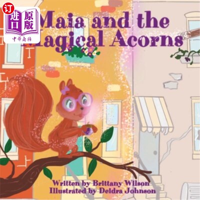 海外直订Maia and the Magical Acorns 玛雅和神奇的橡子