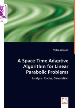 海外直订A Space-Time Adaptive Algorithm for Linear Parabolic Problems 线性抛物型问题的时空自适应算法