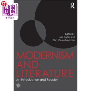 Literature Introduction Reader 导论与读本 海外直订Modernism 现代主义与文学 and