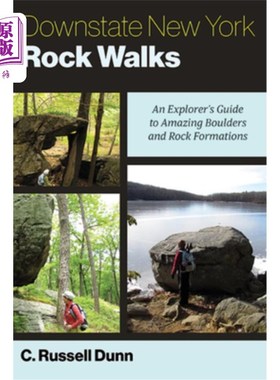 海外直订Downstate New York Rock Walks: An Explorer's Guide to Amazing Boulders and Rock  纽约州南部的岩石之旅:令人