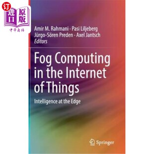 the 边缘 智能 Computing Edge Internet 雾计算 海外直订Fog Things 物联网中 Intelligence