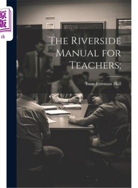 海外直订The Riverside Manual for Teachers; 河滨教师手册；