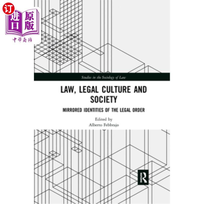 海外直订Law, Legal Culture and Society: Mirrored Identities of the Legal Order 法律、法律文化与社会:法律秩序的镜像