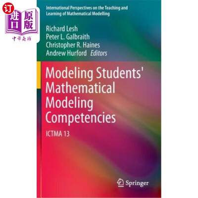海外直订Modeling Students' Mathematical Modeling Competencies: Ictma 13 数学建模能力建模：Ictma 13