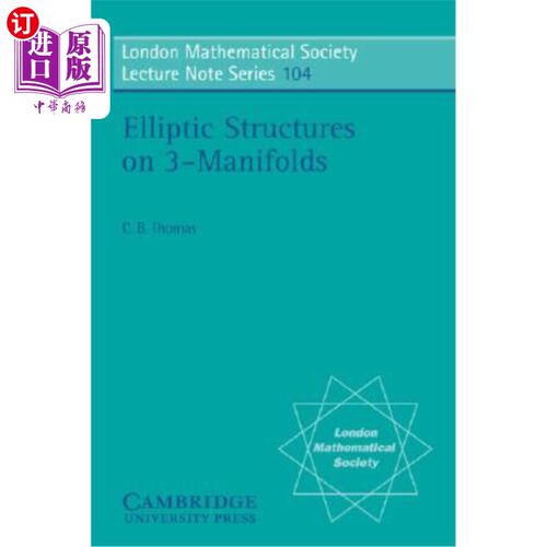 海外直订Elliptic Structures on 3-Manifolds 三流形上的椭圆结构