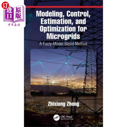 海外直订Modeling, Control, Estimation, and Optimization ... 微电网的建模、控制、估计与优化