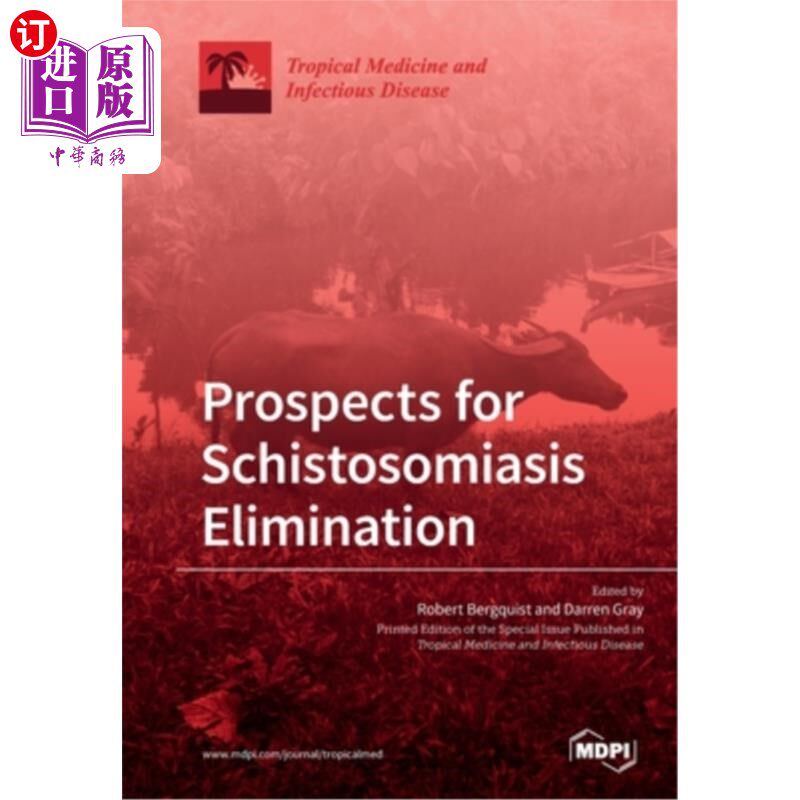 海外直订医药图书Prospects for Schistosomiasis Elimination 消除血吸虫病的前景