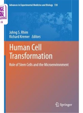 海外直订Human Cell Transformation: Role of Stem Cells and the Microenvironment 人类细胞转化:干细胞和微环境的作用
