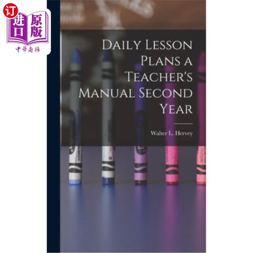 海外直订Daily Lesson Plans a Teacher's Manual Second Year 《教师手册》第二学年的每日课程计划