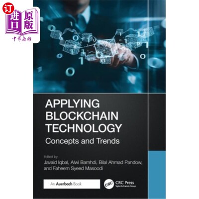 海外直订Applying Blockchain Technology: Concepts and Trends 应用区块链技术：概念和趋势