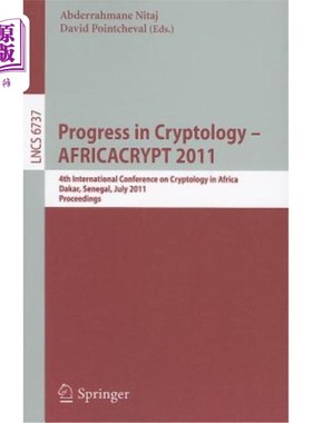 海外直订Progress in Cryptology - AFRICACRYPT 2011: 4th International Conference on Crypt 密码学进展-非洲2011年：第