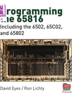 海外直订Programming the 65816: Including the 6502, 65C02, and 65802 编程65816：包括6502、65c02和65802
