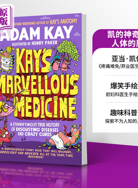 凯的神奇药学 人体的历史 英文原版 Kay s Marvellous Medicine A History of the Human Body Adam Kay【中商原版】