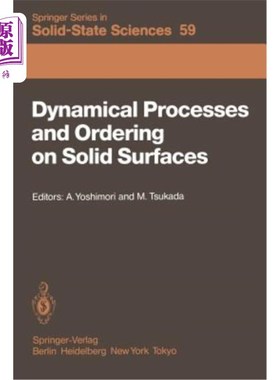 海外直订Dynamical Processes and Ordering on Solid Surfaces: Proceedings of the Seventh T 固体表面的动力学过程和排序:第