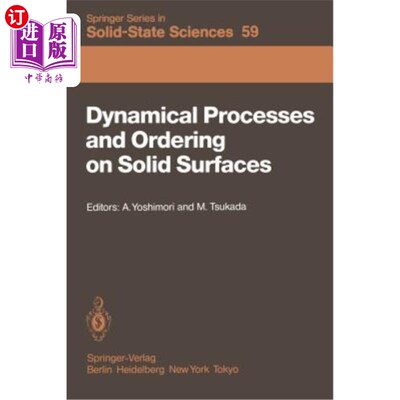 海外直订Dynamical Processes and Ordering on Solid Surfaces: Proceedings of the Seventh T 固体表面的动力学过程和排序:第