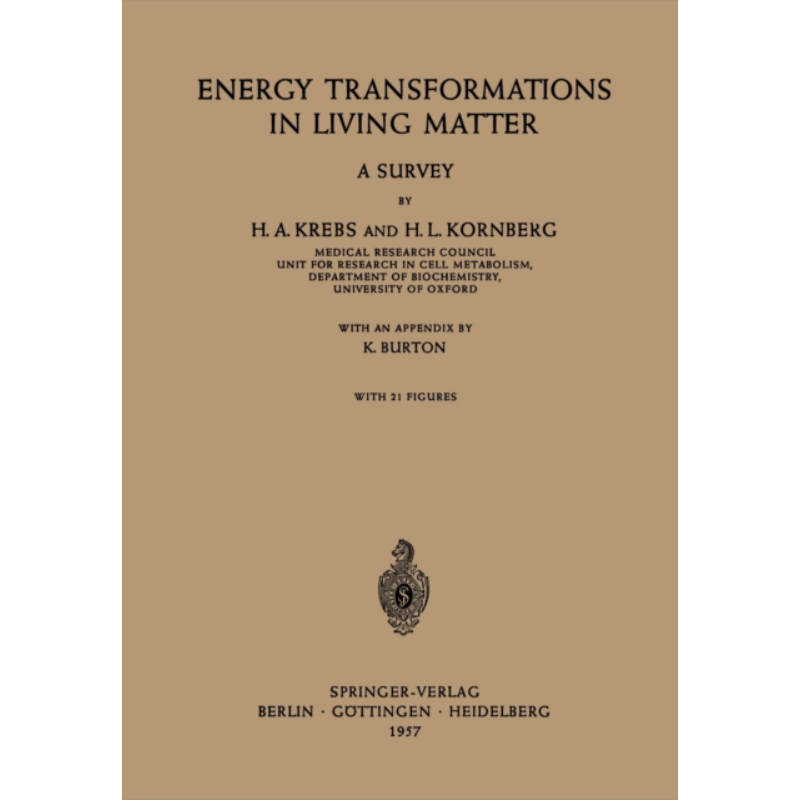 现货 生活物质中的能量转化 第1版 英文原版 Energy Transformations in Living Matter Sir Hans Adolf Krebs【中商原版】