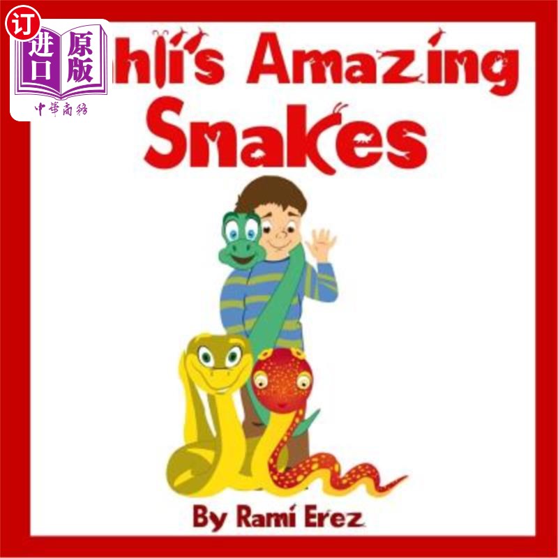 海外直订Yahli's Amazing Snakes 亚利的蛇太神奇了 书籍/杂志/报纸 儿童读物原版书 原图主图