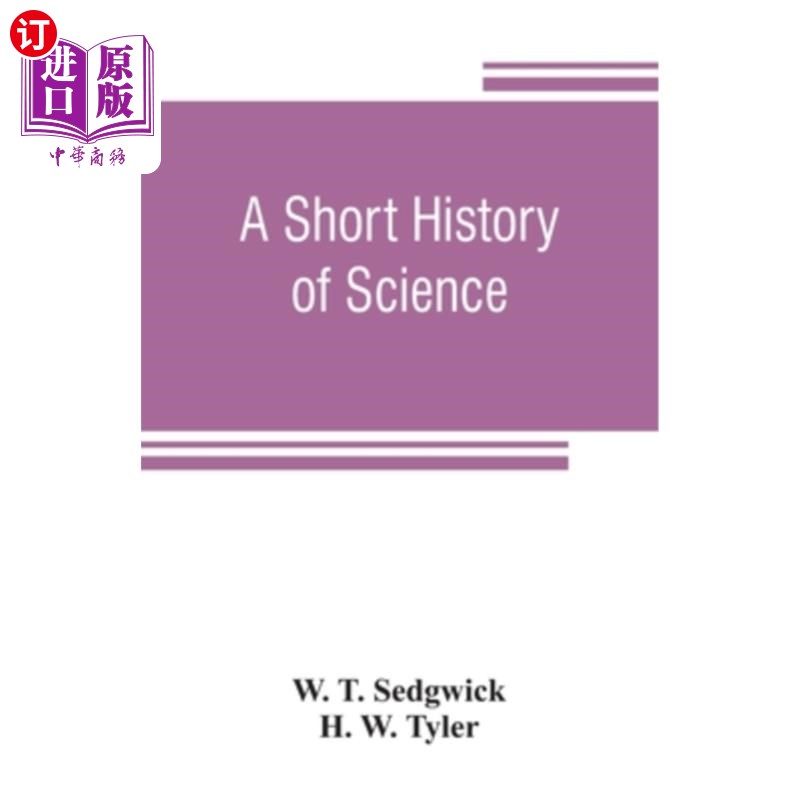 海外直订A short history of science 科学简史