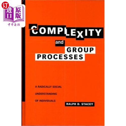 海外直订Complexity and Group Processes: A Radically Social Understanding of Individuals 复杂性和群体过程:对个体的激
