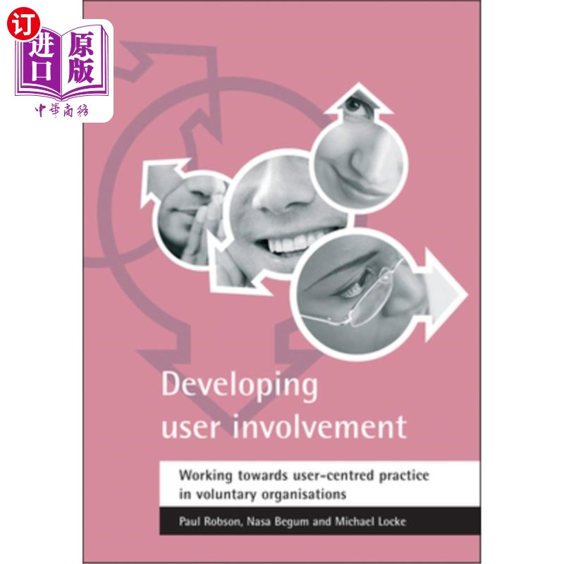 海外直订Developing User Involvement: Working Towards User-Centred Practice in Voluntary  发展用户参与:在志愿组织中