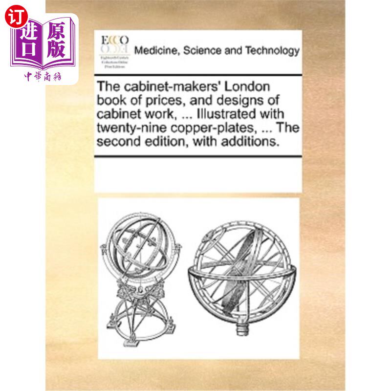 海外直订医药图书The Cabinet-Makers' London Book of Prices, and Designs of Cabinet Work, ... Illu 《伦敦橱柜制造商价