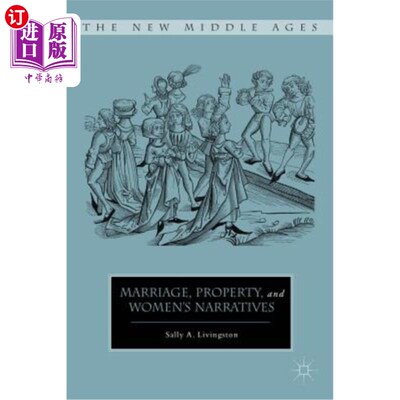 海外直订Marriage, Property, and Women's Narratives 婚姻、财产和女性叙事