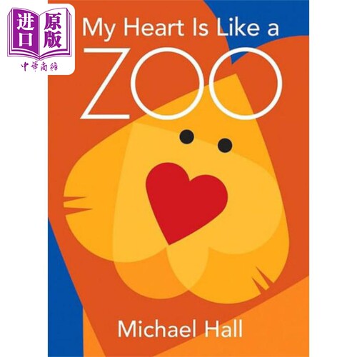 我的心就像动物园 Michael Hall My Heart Is Like a Zoo 英文原版 儿童绘本 认知识物 动物图画书 精装儿童读物【中商原版】