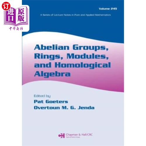 海外直订Abelian Groups, Rings, Modules, and Homological Algebra 阿贝尔群，环，模，和同调代数