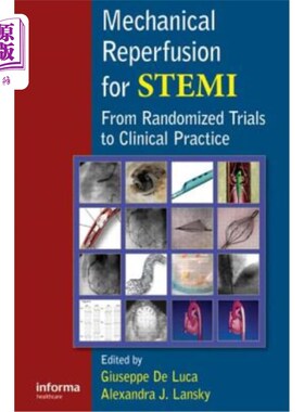 海外直订医药图书Mechanical Reperfusion for STEMI: From Randomized Trials to Clinical Practice STEMI的机械再灌注：从