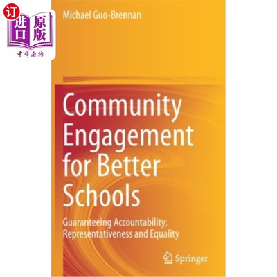 海外直订Community Engagement for Better Schools: Guaranteeing Accountability, Representa 社区参与促进更好的学校:保