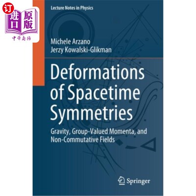 海外直订Deformations of Spacetime Symmetries: Gravity, Group-Valued Momenta, and Non-Com 时空对称性的变形:引力、群值动