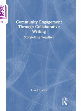 海外直订Community Engagement Through Collaborative Writi... 通过协作写作参与社区