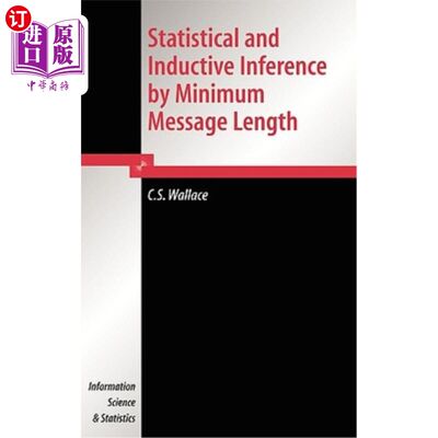 海外直订Statistical and Inductive Inference by Minimum Message Length 最小信息长度的统计推断和归纳推断