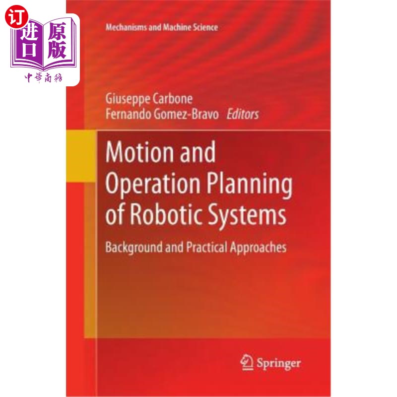 海外直订Motion and Operation Planning of Robotic Systems: Background and Practical Appro 机器人系统运动与操作规划: