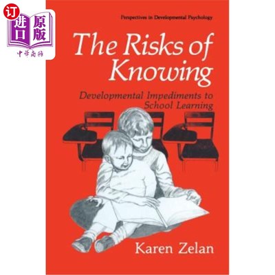 海外直订The Risks of Knowing: Developmental Impediments to School Learning 知识的风险:学校学习的发展障碍