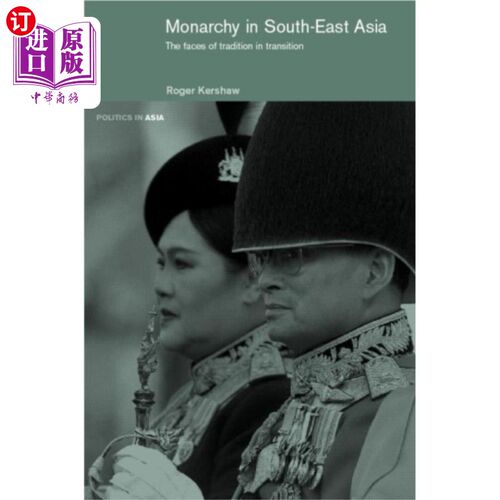 海外直订Monarchy in South East Asia 东南亚的君主制