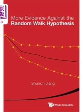 海外直订More Evidence Against the Random Walk Hypothesis: Exchange-Traded Funds (Etfs) M 反对随机游走假说的更多证据