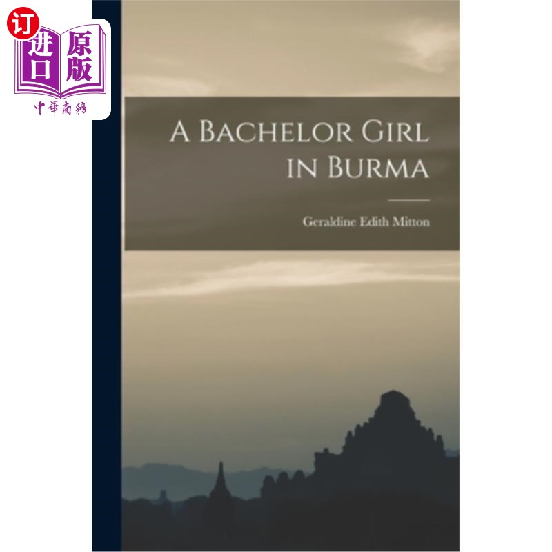 海外直订A Bachelor Girl in Burma 缅甸的单身女孩